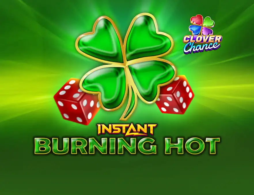 Burning Hot Instant