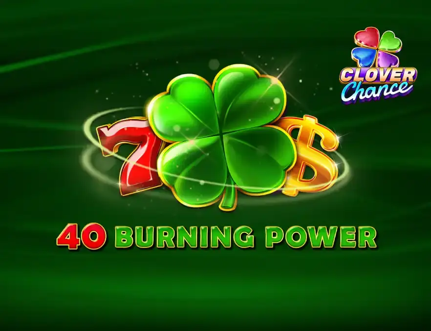 40 Burning Power
