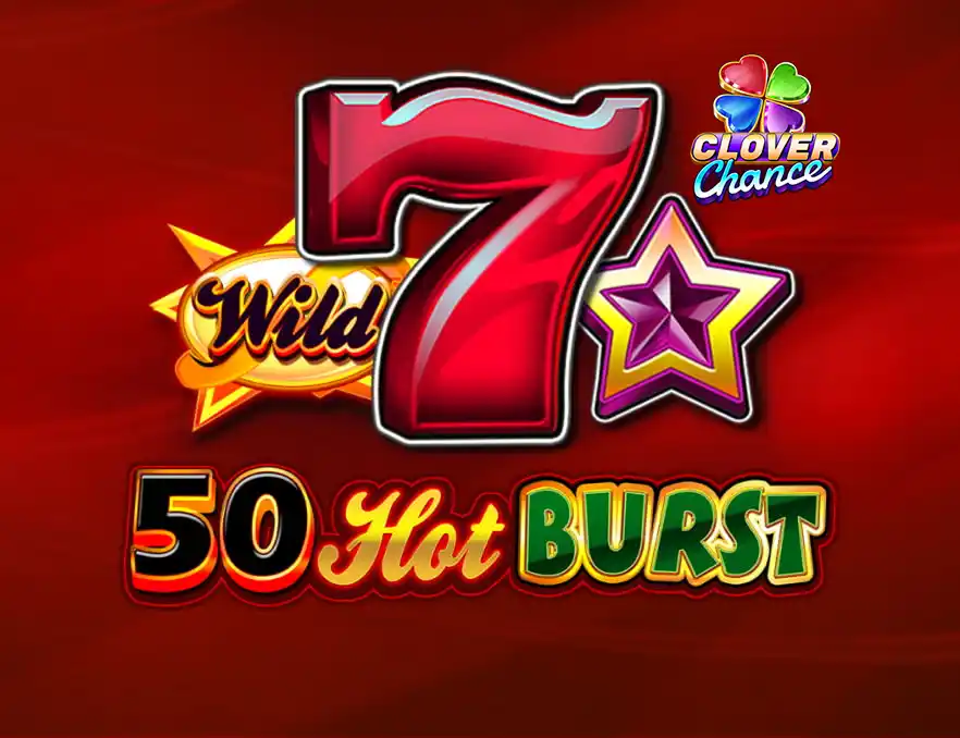 50 Hot Burst